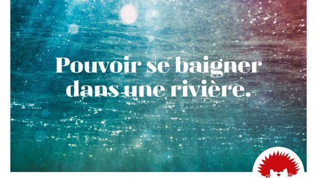 Pouvoir se baigner dans une rivière