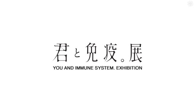 You and Immune System. Exhibition
