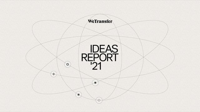 Ideas Report 2021