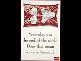Yesterday was the end of the world