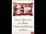 Inner values are one thing