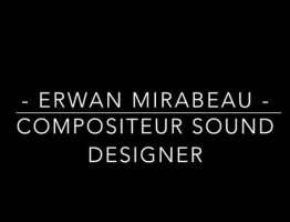 DEMO ERWAN MIRABEAU COMPOSER SOUND DESIGNER