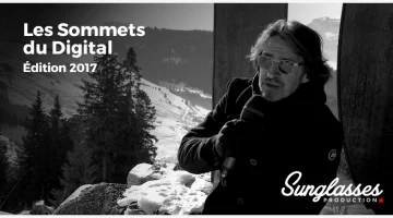 Sunglasses Productions - Spéciale Sommets du Digital 2017